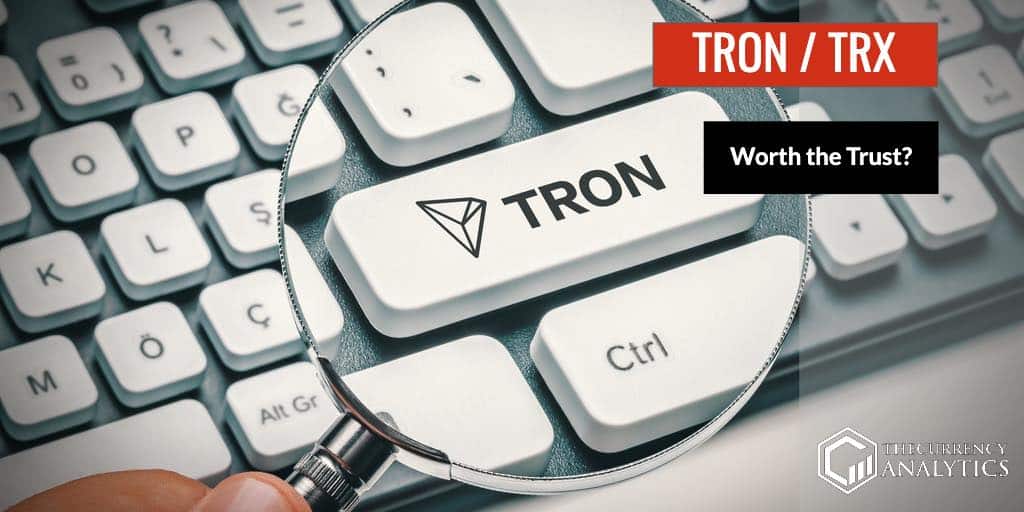 Tron TRX worth the trust