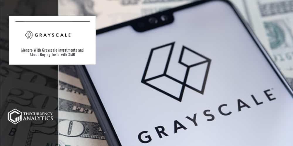 Grayscale Investments with Monero