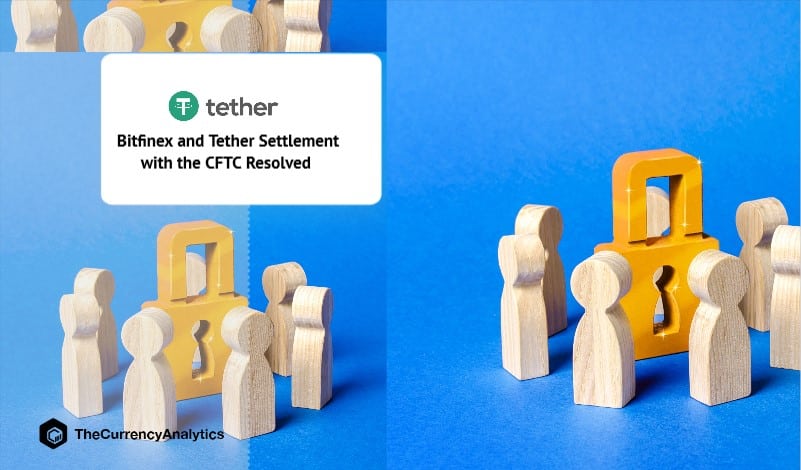 Bitfinex and Tether Settlement with the CFTC Resolved