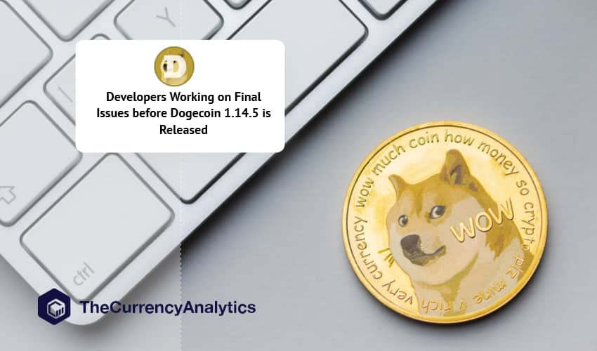 Developers Working on Final Issues before Dogecoin 1.14.5 is Released