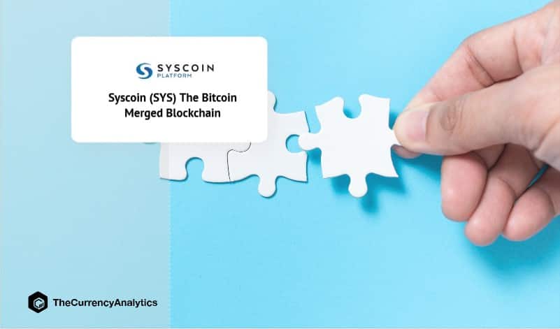 Syscoin (SYS) The Bitcoin Merged Blockchain