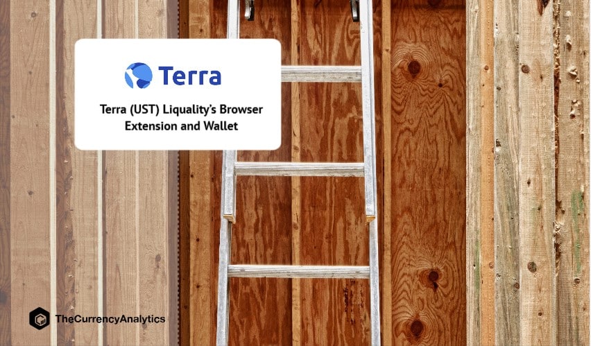 Terra (UST) Liquality’s Browser Extension and Wallet