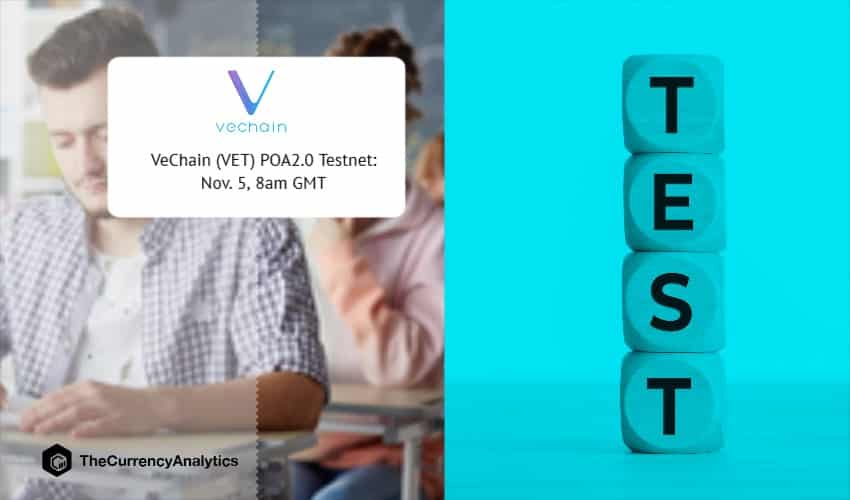 VeChain (VET) POA2.0 Testnet Nov 5 8am GMT