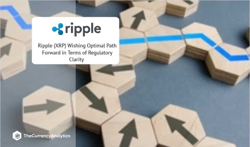 Ripple (XRP) Wishing Optimal Path Forward in Terms of Regulatory Clarity