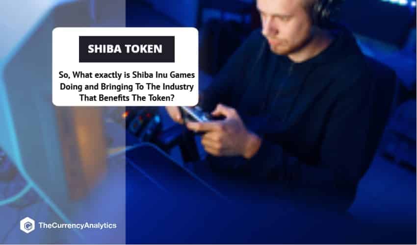 So, What exactly is Shiba Inu Games Doing and Bringing To The Industry That Benefits The Token