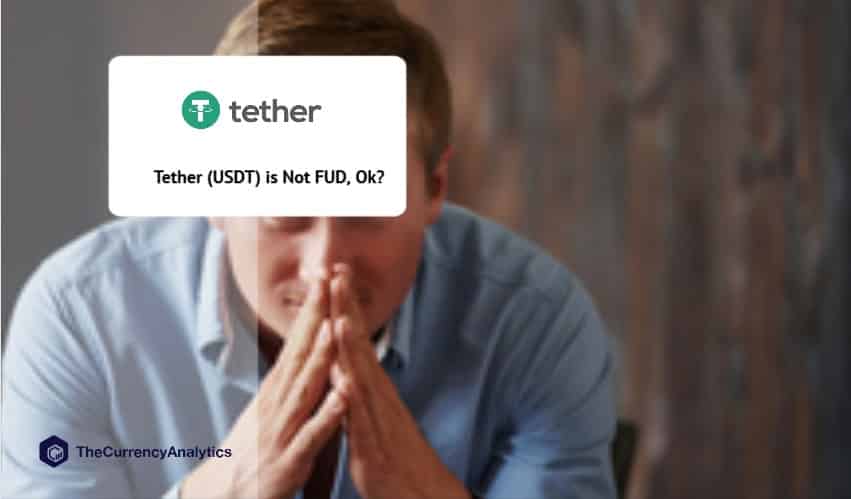 Tether (USDT) is Not FUD Ok