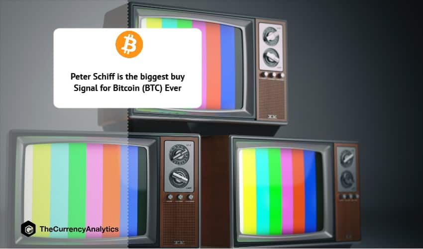 Peter Schiff is the biggest buy Signal for Bitcoin (BTC) Ever