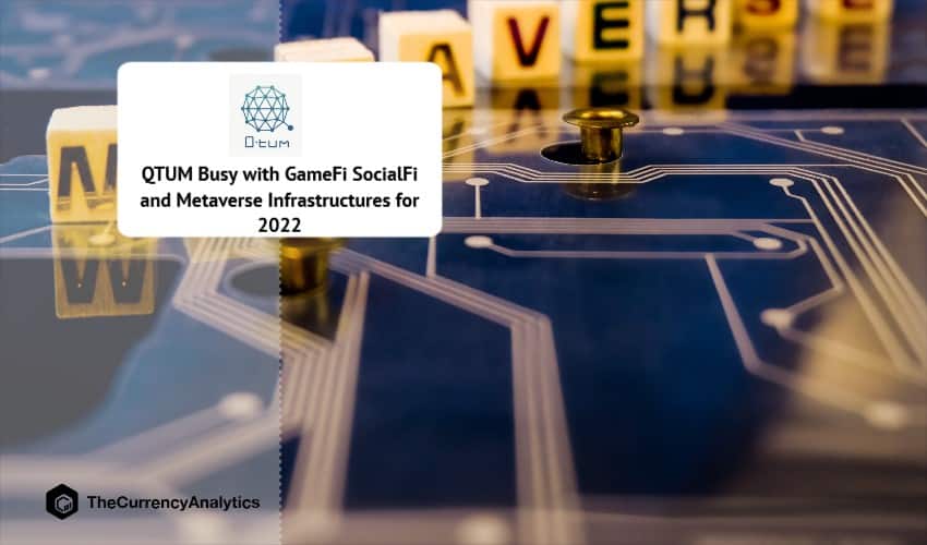 QTUM Busy with GameFi SocialFi and Metaverse Infrastructures for 2022