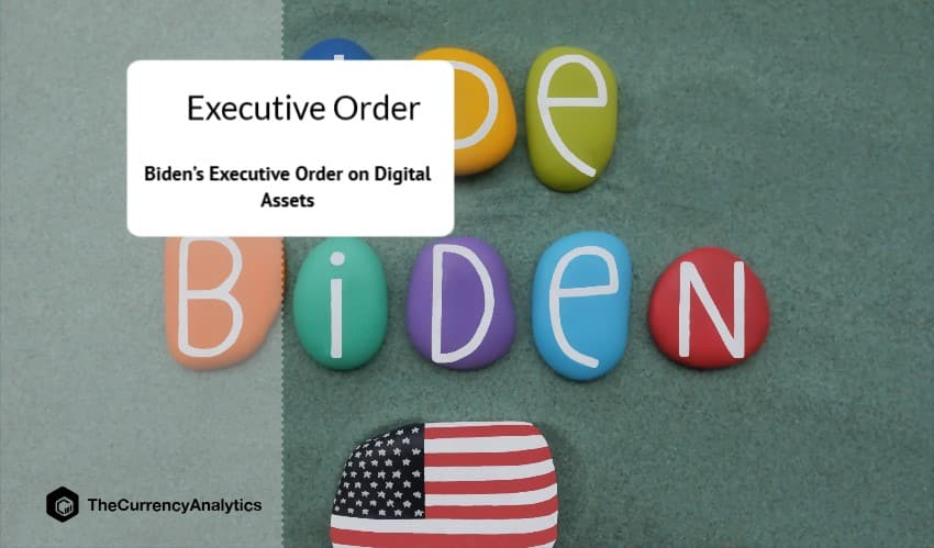 Biden’s Executive Order on Digital Assets