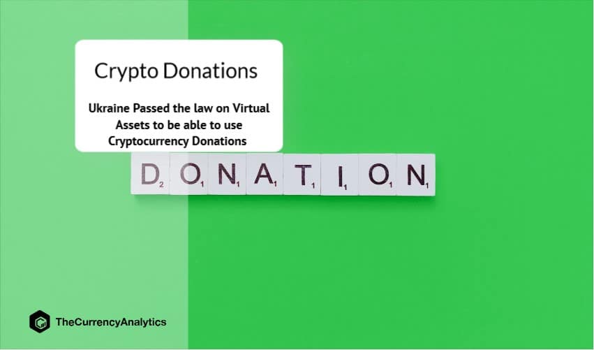 Ukraine Passed the law on Virtual Assets to be able to use Cryptocurrency Donations