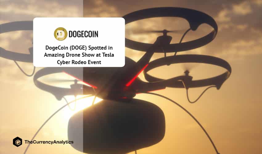 DogeCoin (DOGE) Spotted in Amazing Drone Show at Tesla Cyber Rodeo Event