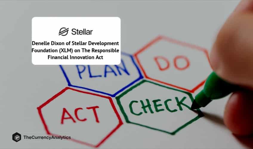 Denelle Dixon of Stellar Development Foundation (XLM) on The Responsible Financial Innovation Act