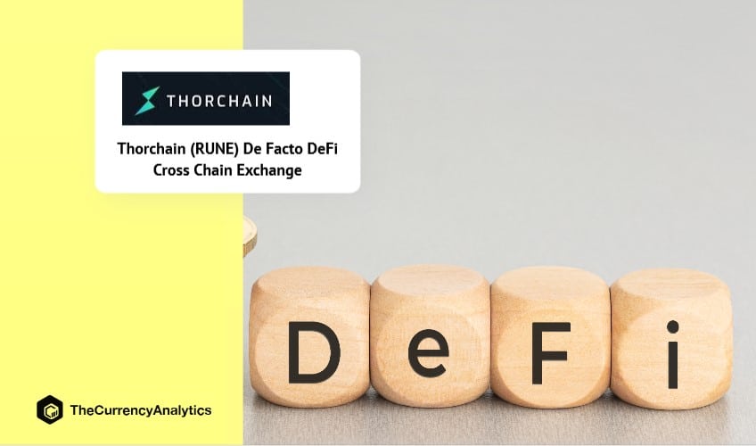 Thorchain (RUNE) De Facto DeFi Cross Chain Exchange