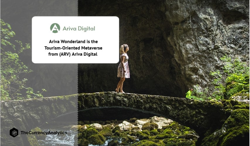 Ariva Wonderland is the Tourism-Oriented Metaverse from (ARV) Ariva Digital