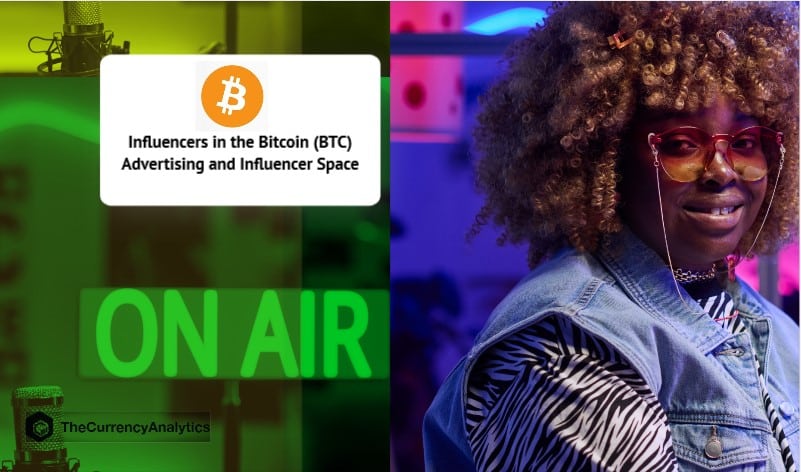 Top Influencers in the Bitcoin Advertising and Influencer Space